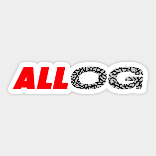 ALL OG Sticker